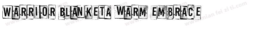 Warrior BlanketA warm embrace for a字体转换